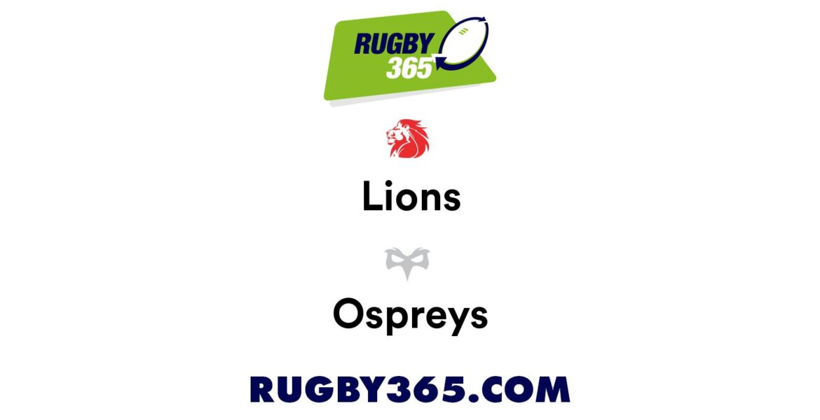 Ospreys vs Lions: A Thrilling Showdown in Rugby